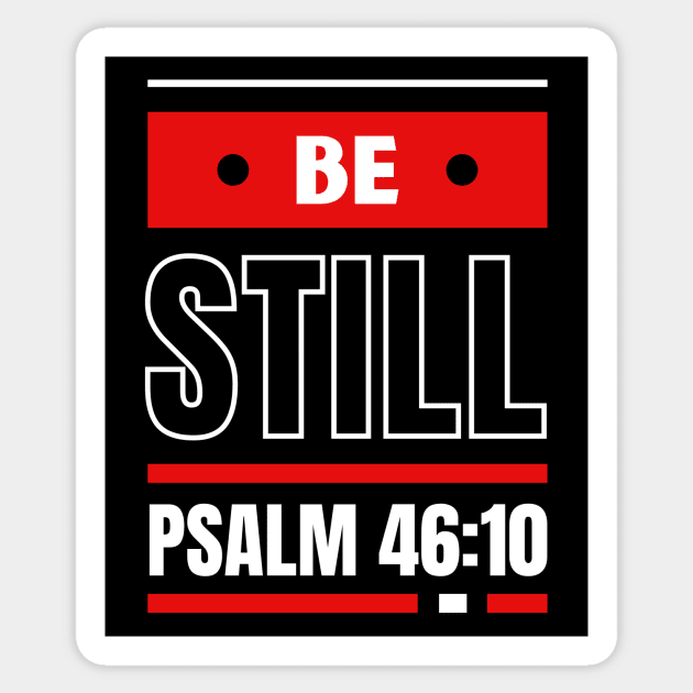 Be Still | Christian Bible Verse Psalm 46:10 Sticker by All Things Gospel